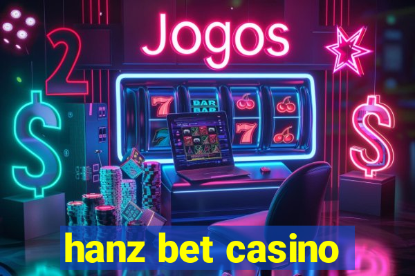 hanz bet casino